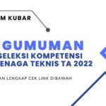 PENGUMUMAN HASIL SELEKSI KOMPETENSI PPPK TENAGA TEKNIS TA 2022