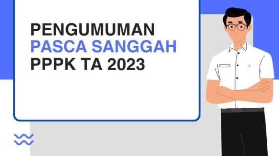 PENGUMUMAN PASCA SANGGAH CPPPK TA 2023